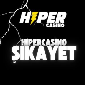Hipercasino Şikayet